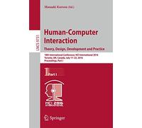 Human-Computer Interaction. Theory, Design, Development and Practice: 18th International Conference, HCI International 2016, Toronto, ON, Canada, July ... (Lecture Notes in Computer Science, 9731)