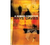 Human Condition, The: The Selected Stories of Rhys Davies