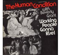 HUMAN CONDITION - Working People Gonna Rise!