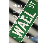 Human Debt Reality or Illusion?