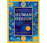 Human Design: Discover the Person You Were Born to Be