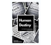 Human Destiny: Large Print Edition - Annotated