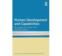 Human Development and Capabilities: Re-imagining the university of the twenty-first century