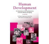 [(Human Development)] [ By (author) Eric Rayner, By (author) Christopher Clulow, By (author) Mary Twyman, By (author) James Rose, By (author) Angela Joyce ] [January, 2006]