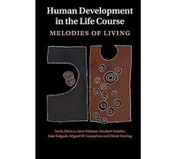 Human Development in the Life Course: Melodies of Living