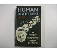 Human Development: Introduction to the Psychodynamics of Growth, Maturity and Ageing: 22 (National Institute Social Services Library)