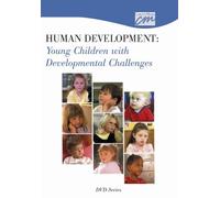 Human Development: Young Children With Developmental Challenges