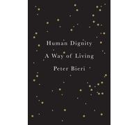 Human Dignity : A Way of Living