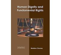 Human Dignity and Fundamental Rights