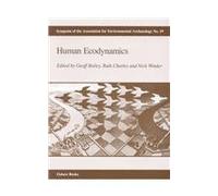 Human Ecodynamics: 19 (Symposia of the Association for Environmental Archaeology)