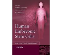 Human Embryonic Stem Cells : The Practical Handbook