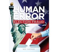 Human Error: Election Fraud