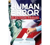 Human Error: Election Fraud