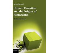 Human Evolution and the Origins of Hierarchies: The State of Nature