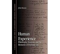 Human Experience: Philosophy, Neurosis, and the Elements of Everyday Life (Suny Series in Contemporary Continental Philosophy)