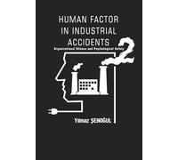 Human Factor in Industrial Accidents 2: Organizational Silence and Psychological Safety