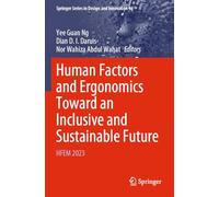 Human Factors and Ergonomics Toward an Inclusive and Sustainable Future: HFEM 2023 (Springer Series in Design and Innovation, 46)