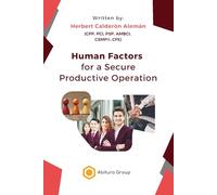 Human Factors for a Secure Productive Operation: 3 (Secure Production Operation)
