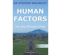 Human Factors for the Private Pilot