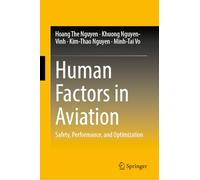 Human Factors in Aviation: Safety, Performance, and Optimization