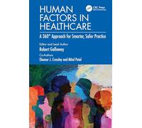 Human Factors in Healthcare: A 360° Approach for Smarter, Safer Practice