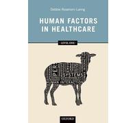 Human Factors in Healthcare: Level One