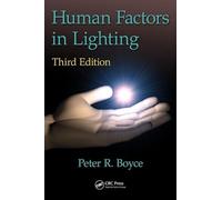 Human Factors in Lighting, Third Edition