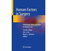 Human Factors in Surgery: Enhancing Safety and Flow in Patient Care