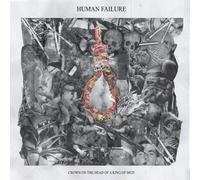 Human Failure Crown On the Head of a King of Mud (Vinyl) 10" EP (US IMPORT)