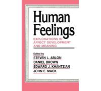 Human Feelings: Explorations in Affect Development and Meaning