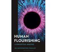 Human Flourishing : A Conceptual Analysis