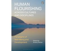 Human Flourishing Across Cultures and Disciplines : Paradigms of Well-Being and Development