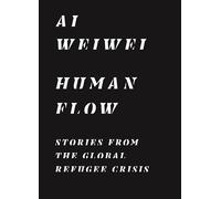 Human Flow: Stories from the Global Refugee Crisis