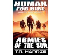 Human for Hire (5) - Armies of the Sun