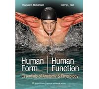 Human Form, Human Function: Essentials of Anatomy & Physiology