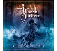 Human Fortress - Thieves Of The Night