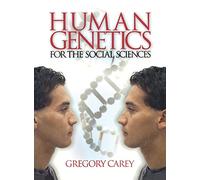 Human Genetics for the Social Sciences: 4 (Advanced Psychology Text Series)