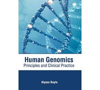 Human Genomics: Principles and Clinical Practice