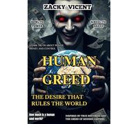 human greed: Desires That Rule the World