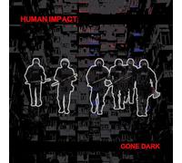 Human Impact - Gone Dark