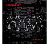 Human Impact - Gone Dark [VINYL]