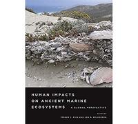 Human Impacts on Ancient Marine Ecosystems A Global Perspective