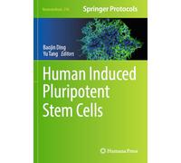 Human Induced Pluripotent Stem Cells (Neuromethods, 210)