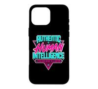 Human Intelligence Before Ai Established Before Algorithms Case for iPhone 16 Pro Max