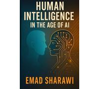 Human Intelligence in the Age of AI: A Journey to Understand the Human Mind in the Age of Machines