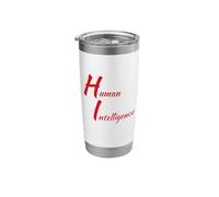 Human Intelligence the Real Intelligence Stainless Steel Insulated Tumbler