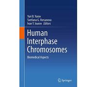 Human Interphase Chromosomes: Biomedical Aspects