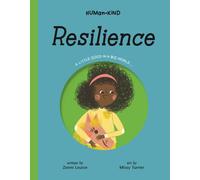Human Kind: Resilience : A Little Good in a Big World