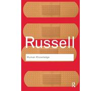 Human Knowledge: Its Scope and Limits (Routledge Classics)
