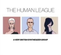 HUMAN LEAGUE: ANTHOLOGY - A VERY BRITICH SYNTHESIZER - CD BRAND NEW